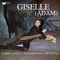 Adam / Arr. Büsser: Giselle, Act 1: No. 2, Entrée du Comte Albrecht - Robert Irving