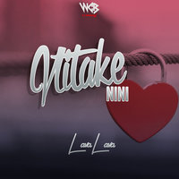 Nitake Nini - Lava Lava