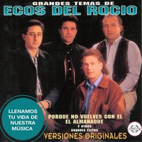 Algo Tenemos Que Hacer - Ecos del Rocio