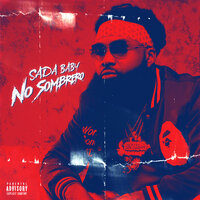 No Sombrero - Sada Baby