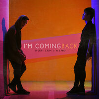 I'm Coming Back - Hoài Lâm