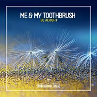 Just a Little - Me & My Toothbrush
