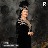 Lazgi - Рохила Рузимова