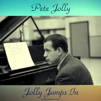 It Might as Well Be Spring - Pete Jolly
