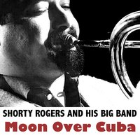 Oomgawa - Shorty Rogers and His Big Band