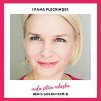 Mala Ptica Nebeska - Ivana Plechinger & Denis Goldin