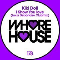 I Show You Love - KIKI DOLL & Luca Debonaire