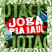 Joga pra Raul - Agressivo - DJ JOTACE & Mc 99 & MC MALEK