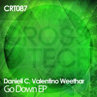 Go Down - Daniell C & Valentino Weethar