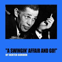 Don't Explain - Dexter Gordon