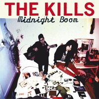 U.R.A Fever - The Kills