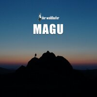 Magu - Der Waldläufer