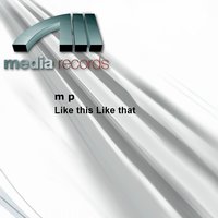 Like This Like That - Mauro Picotto