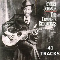 Ramblin' on My Mind - Robert Johnson