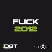 Fuck 2012 - Smoke
