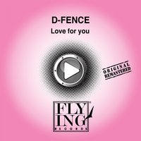 Love for You - D-Fence