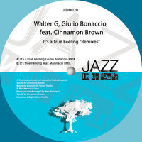 It's a True Feeling - Walter G & Giulio Bonaccio & Cinnamon Brown