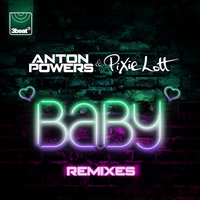 Baby - Anton Powers & Pixie Lott & Robbie G
