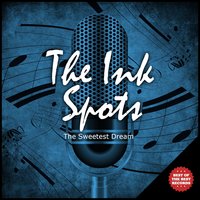 The Best Things in Life Are Free - The Ink Spots