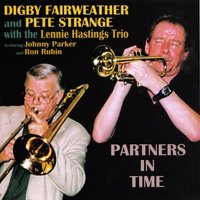 My Mother’s Eyes - Digby Fairweather & Pete Strange & The Lennie Hastings Trio & Digby Fairweather & Pete Strange with The Lennie Hastings Trio