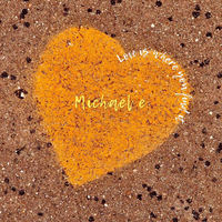 Childhood - Michael E