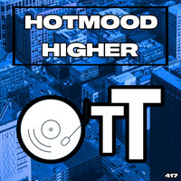 Higher - Hotmood