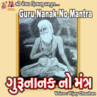 Guru Nanak No Mantra - Vijay chauhan