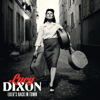 I'm Living in a Great Big Way - Lucy Dixon & Laurent De Wilde & Samy Daussat & Samy Dassaut
