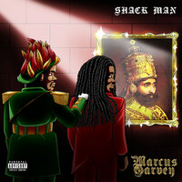 Marcus Garvey - Shack Man
