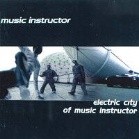 Electric City - Music Instructor