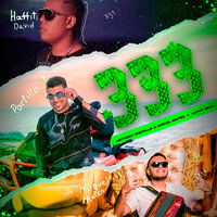 333 - Anthony Portillo & Miguel Mateo & Haffit David