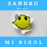Mi rigol - Sandro & MC DUC