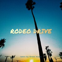 RODEO DRIVE - ADELINA & GROSS MUSIC & Adelina