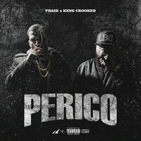 Perico - PHAZE & KXNG Crooked