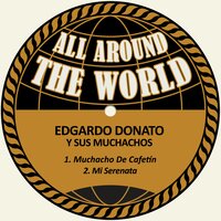 Muchacho de Cafetín - Edgardo Donato Y Sus Muchachos