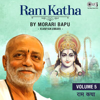 Ram Katha By Morari Bapu Kanyakumari, Vol. 5, Pt. 1 - Morari Bapu