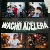 Wacho Acelerá - Natha LD & Martin Vegas & Recalde