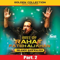 Aa Gaye Kamli Wale Nabi Aa Gaye - Rahat Fateh Ali Khan