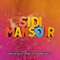 Sidi Mansour - Geo Da Silva & Canello & George Buldy