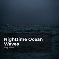 Slumberous Tidal Waves - Ocean Waves for Sleep & Sleep Waves & Ocean Waves