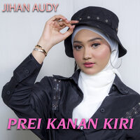 Prei Kanan Kiri - JIhan Audy