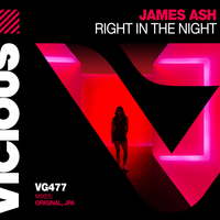 Right In The Night - James Ash & JPA