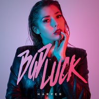 Bad Luck - Harper