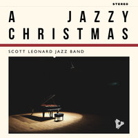 The Christmas Song (Chestnuts Roasting On An Open Fire) - Scott Leonard Jazz Band