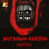 Brij Bhawan Rajasthan (Haunted Story) - freshlee & Asar Nawaz Usmani
