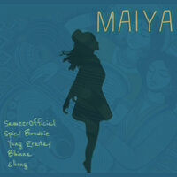 Maiya - Spicy Brownie & sameerOfficial & Bhinna & Chong & Yung Rratay