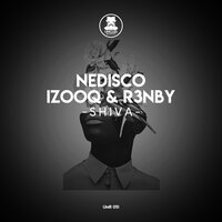 Shiva - IZOOQ & Nedisco & R3NBY