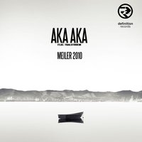 Meiler 2010 - AKA AKA & Thalstroem