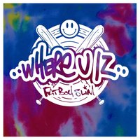 Where U Iz - Fatboy Slim