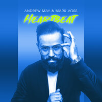 Heartbeat - Andrew May & Mark Voss
